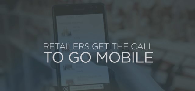 Featured Image for Retailers Get The Call To Go Mobile