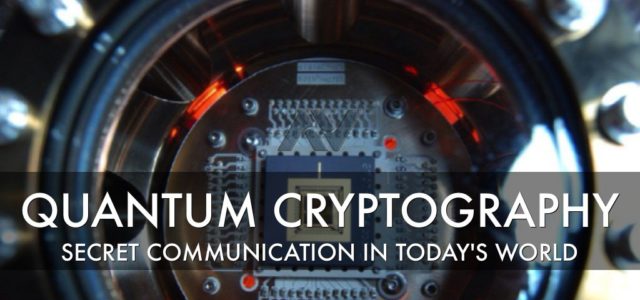 Featured Image for Quantum Cryptography – No More Worries Of Security | Technology