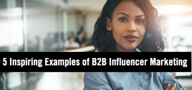 Search Result Image for 'How Dell, SAP, 3M, & Oracle Dyn are Inspiring at B2B influencer Marketing'