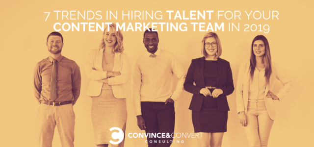 Search Result Image for '7 Trends in Hiring Talent for Your Content Marketing Team in 2019'
