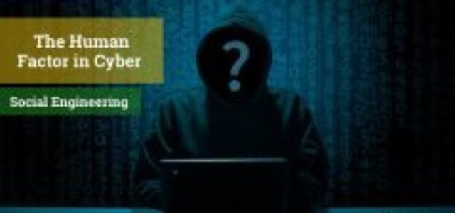 Featured Image for The Human Factor in Cyber – Social Engineering