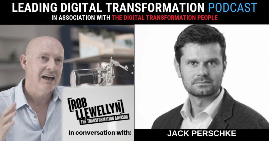 Jack Perschke Leading Digital Transformation Podcast