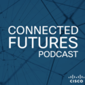 Connected Futures from Cisco Profile Picture