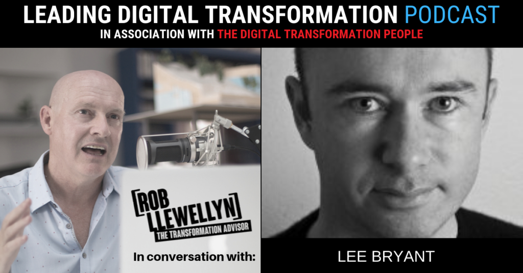 Lee Bryant Leading Digital Transformation Podcast