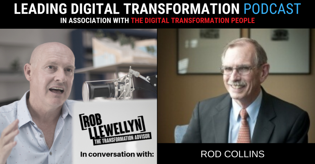 Rod Collins Leading Digital Transformation Podcast