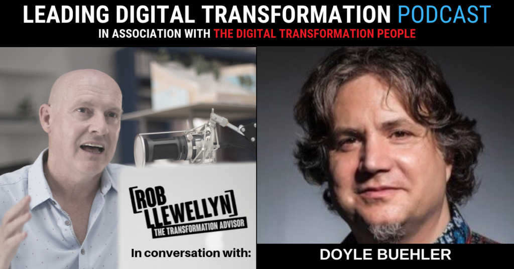 DOYLE BUHLER Leading Digital Transformation Podcast