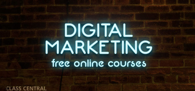 Featured Image for 50+ Free Digital Marketing Courses to Upgrade your SEO, Content Marketing & Analytics Skills — Class Central