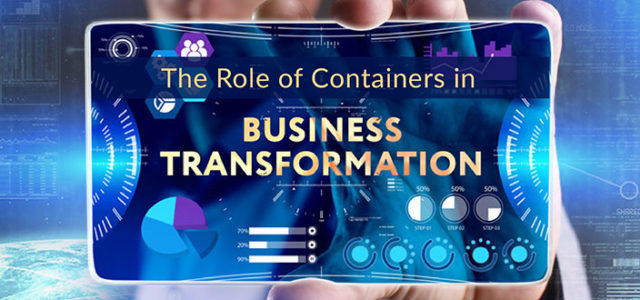 Featured Image for The Role of Containers in Business Transformation – DevOps.com