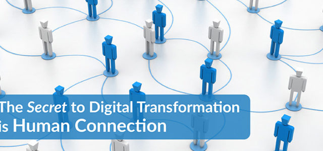 Featured Image for The Secret to Digital Transformation is Human Connection – DevOps.com