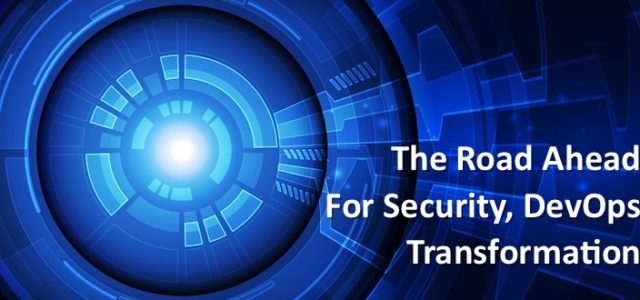 Featured Image for The Road Ahead for Security, DevOps Transformation – DevOps.com