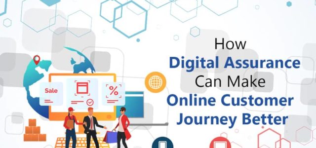 Featured Image for How Digital Assurance Can Make Online Customer Journey Better