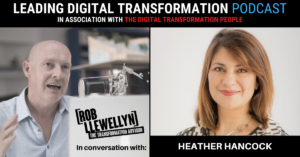 Heather Hancock Leading Digital Transformation Podcast