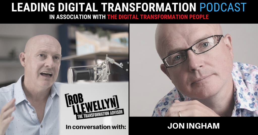 DIGITAL TRANSFORMATION PEOPLE PODCAST JON INGHAM